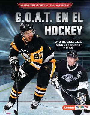 G.O.A.T. En El Hockey (Hockey's G.O.A.T.) de Jon M Fishman