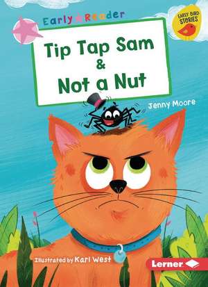 Tip Tap Sam & Not a Nut de Jenny Moore