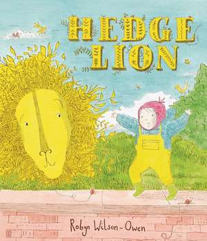 Hedge Lion de Robyn Wilson-Owen