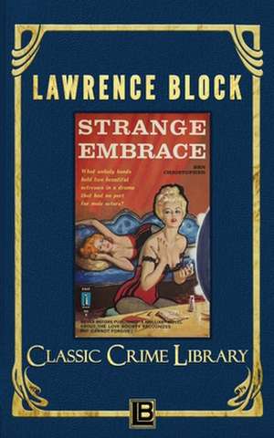 Strange Embrace de Lawrence Block