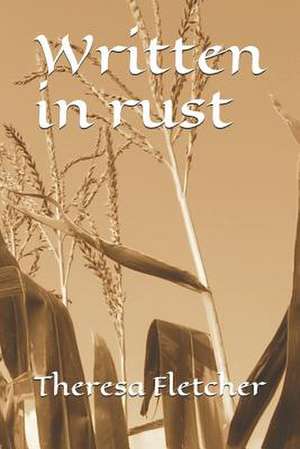 Written in Rust de Theresa Fletcher