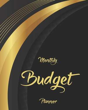 Monthly Budget Planner: Gold Design 12 Month Money Budget Organizer Journal Notebook Finance Planner, Debt Tracker de Maggie C. Harrington