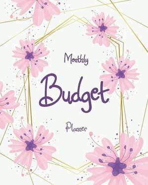 Monthly Budget Planner: Pink Floral 12 Month Budget Organizer Journal Notebook Finance Planner, Money Organizer, Debt Tracker de Maggie C. Harrington