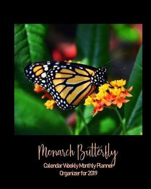 Monarch Butterfly 2019 Planner Weekly Monthly Organizer Calendar de It's about Time