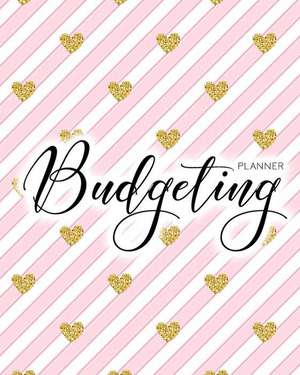 Budgeting Planner: Pink Gold Heart 12 Month Weekly Expense Tracker Bill Organizer Business Money Personal Finance Journal Planning Workbo de Maggie C. Harrington