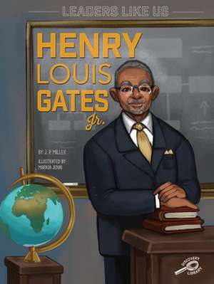 Henry Louis Gates Jr. de Marie Therese Miller