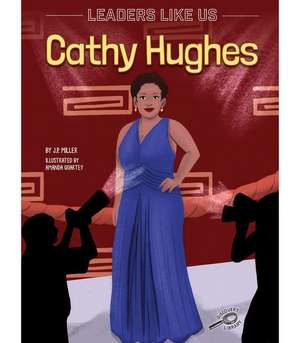 Cathy Hughes de Marie Therese Miller