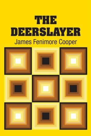 The Deerslayer de James Fenimore Cooper