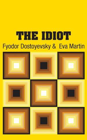The Idiot de Fyodor Dostoyevsky