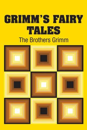 Grimm's Fairy Tales de The Brothers Grimm