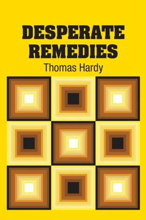 Desperate Remedies de Thomas Hardy