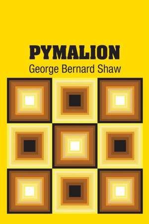 Pymalion de George Bernard Shaw