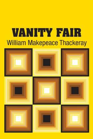 Vanity Fair de William Makepeace Thackeray