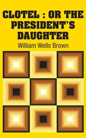 Clotel de William Wells Brown
