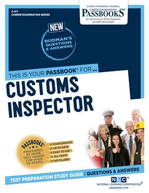 Customs Inspector (C-177): Passbooks Study Guide Volume 177 de National Learning Corporation