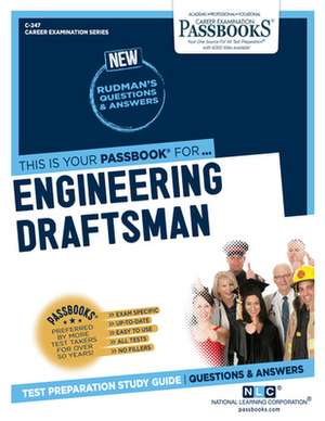 Engineering Draftsman (C-247): Passbooks Study Guide Volume 247 de National Learning Corporation