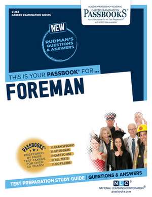 Foreman (C-262): Passbooks Study Guide Volume 262 de National Learning Corporation