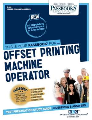 Offset Printing Machine Operator (C-562) de National Learning Corporation