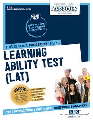 Learning Ability Test (Lat) (C-1062): Passbooks Study Guide Volume 1062 de National Learning Corporation