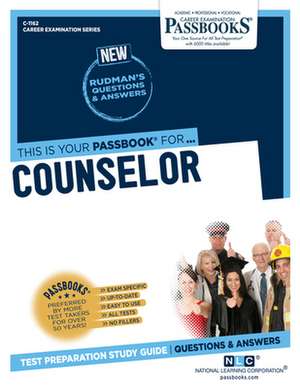 Counselor (C-1162): Passbooks Study Guide Volume 1162 de National Learning Corporation