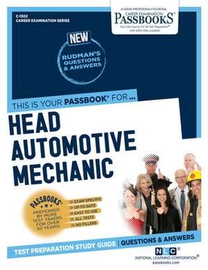 Head Automotive Mechanic (V) (C-1302): Passbooks Study Guide Volume 1302 de National Learning Corporation