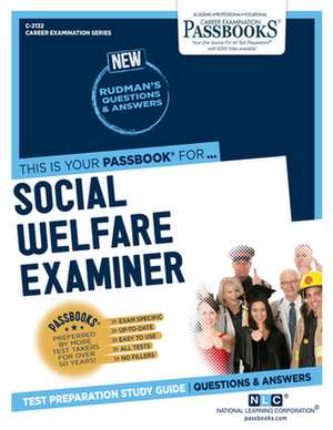 Social Welfare Examiner (C-2132): Passbooks Study Guide Volume 2132 de National Learning Corporation