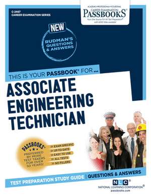 Associate Engineering Technician (C-2467): Passbooks Study Guide Volume 2467 de National Learning Corporation