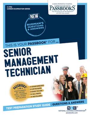 Senior Management Technician (C-2752): Passbooks Study Guide Volume 2752 de National Learning Corporation