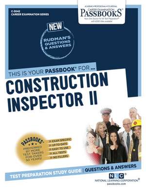 Construction Inspector II (C-3042): Passbooks Study Guide Volume 3042 de National Learning Corporation