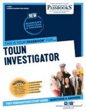 Town Investigator (C-3067): Passbooks Study Guide de National Learning Corporation