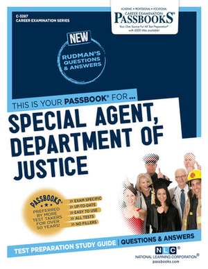 Special Agent, Department of Justice (C-3287): Passbooks Study Guide Volume 3287 de National Learning Corporation