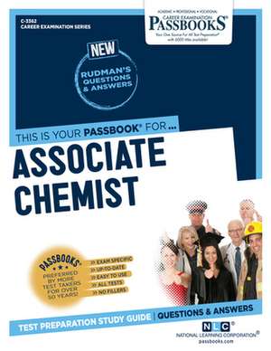 Associate Chemist (C-3362): Passbooks Study Guide Volume 3362 de National Learning Corporation