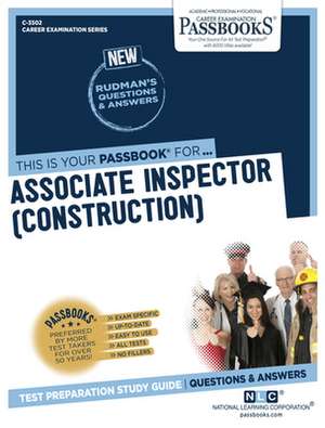 Associate Inspector (Construction) (C-3502): Passbooks Study Guide Volume 3502 de National Learning Corporation