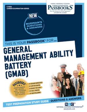 General Management Ability Battery (Gmab) (C-3532): Passbooks Study Guide Volume 3532 de National Learning Corporation