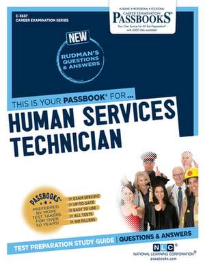 Human Services Technician (C-3687): Passbooks Study Guide Volume 3687 de National Learning Corporation