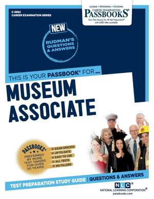 Museum Associate (C-3962): Passbooks Study Guide Volume 3962 de National Learning Corporation