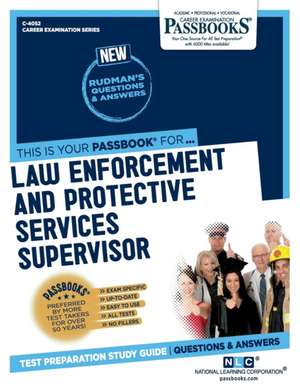 Law Enforcement and Protective Services Supervisor (C-4052) de National Learning Corporation