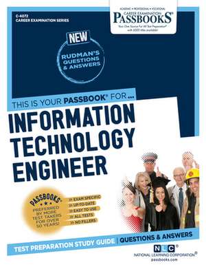 Information Technology Engineer (C-4072): Passbooks Study Guide Volume 4072 de National Learning Corporation