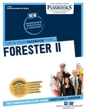 Forester II (C-4497): Passbooks Study Guide Volume 4497 de National Learning Corporation