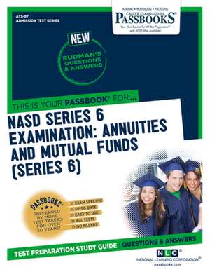 NASD Series 6 Examination: Annuities and Mutual Funds (Series 6) (Ats-97): Passbooks Study Guide Volume 97 de National Learning Corporation