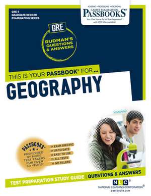 Geography (Gre-7): Passbooks Study Guide Volume 7 de National Learning Corporation