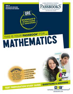 Mathematics (Gre-12): Passbooks Study Guide Volume 12 de National Learning Corporation