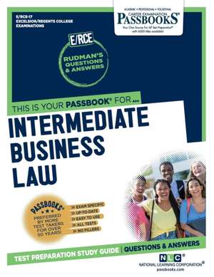 Intermediate Business Law (Rce-17): Passbooks Study Guide Volume 17 de National Learning Corporation