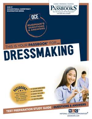 Dressmaking (Oce-17): Passbooks Study Guide Volume 17 de National Learning Corporation