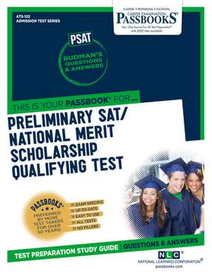 Preliminary Sat/National Merit Scholarship Qualifying Test (Psat/Nmsqt) (Ats-122): Passbooks Study Guide Volume 122 de National Learning Corporation