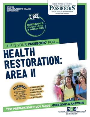 Health Restoration: Area II (Rce-52): Passbooks Study Guide Volume 52 de National Learning Corporation