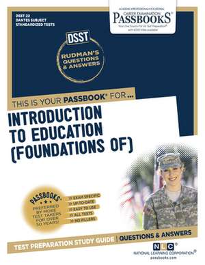 Introduction to Education (Foundations Of) (Dan-22): Passbooks Study Guide Volume 22 de National Learning Corporation