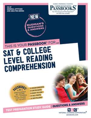 SAT & College Level Reading Comprehension (Cs-57): Passbooks Study Guide Volume 57 de National Learning Corporation