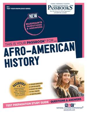 Afro-American History (Q-2): Passbooks Study Guide Volume 2 de National Learning Corporation