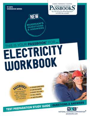 Electricity Workbook (W-2870): Passbooks Study Guide Volume 2870 de National Learning Corporation